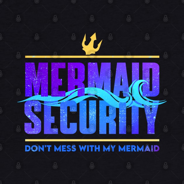 mermaid security - funny merman and mermaid dad by savage land 